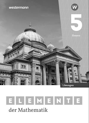 Elemente der Mathematik SI 5. Lösungen. Für Gymnasien in Hessen - Westermann Schulbuch - Książki - Westermann Schulbuch - 9783141259391 - 1 maja 2022