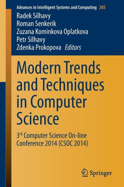 Cover for Radek Silhavy · Modern Trends and Techniques in Computer Science: 3rd Computer Science On-line Conference 2014 (CSOC 2014) - Advances in Intelligent Systems and Computing (Paperback Book) (2014)