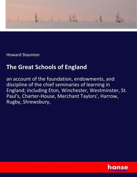 The Great Schools of England - Staunton - Livres -  - 9783337423391 - 10 janvier 2018