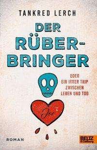 Cover for Lerch · Der Rüberbringer oder Ein irrer T (Buch)