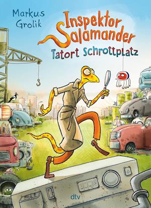 Cover for Markus Grolik · Inspektor Salamander  Tatort Schrottplatz (Book) (2023)