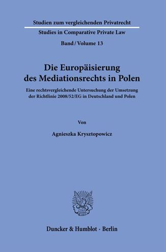 Cover for Agnieszka Krysztopowicz · Die Europaisierung Des Mediationsrechts in Polen (Paperback Book) (2021)