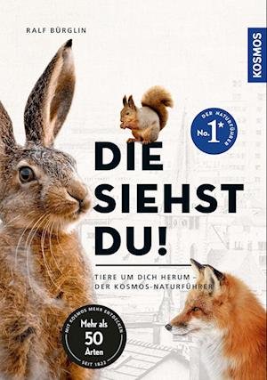 Cover for Ralf Bürglin · Die siehst du - Die Tiere um dich herum (Book) (2022)