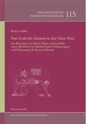 Cover for Katja Lembke · Das Grab Des Siamun in Der Oase Siwa (Hardcover Book) (2015)