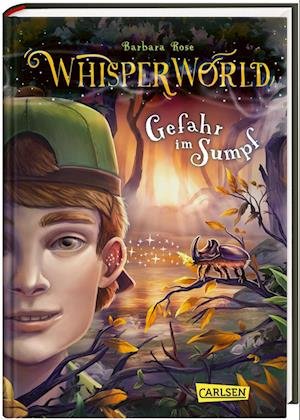 Cover for Barbara Rose · Whisperworld 4: Gefahr im Sumpf (Book) (2023)