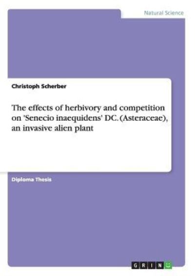 Cover for Scherber · The effects of herbivory and c (Book)