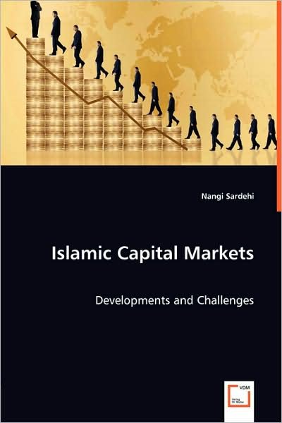 Cover for Nangi Sardehi · Islamic Capital Markets: Developments and Challenges (Pocketbok) (2008)
