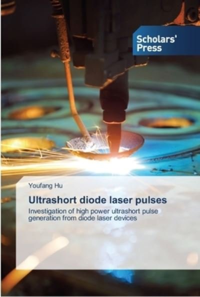 Cover for The HU · Ultrashort diode laser pulses (Bog) (2013)