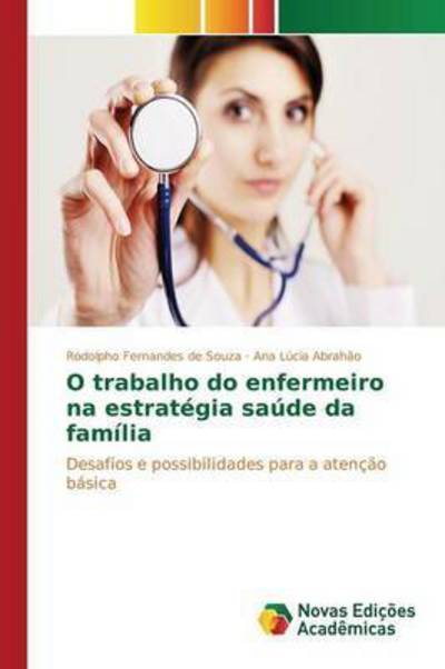 Cover for Fernandes De Souza Rodolpho · O Trabalho Do Enfermeiro Na Estrategia Saude Da Familia (Paperback Book) (2015)