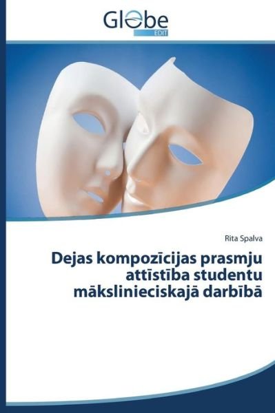 Cover for Rita Spalva · Dejas Kompozicijas Prasmju Attistiba Studentu Makslinieciskaja Darbiba (Paperback Bog) [Latvian edition] (2014)