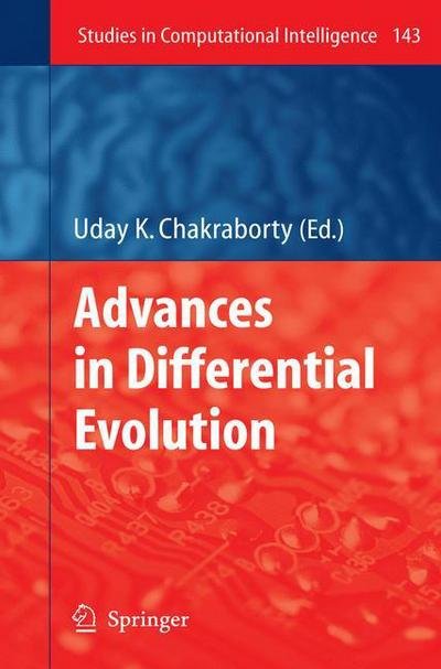 Cover for Uday K Chakraborty · Advances in Differential Evolution - Studies in Computational Intelligence (Paperback Bog) [Softcover reprint of hardcover 1st ed. 2008 edition] (2010)
