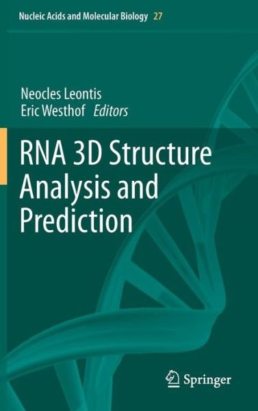 Cover for Neocles Leontis · RNA 3D Structure Analysis and Prediction - Nucleic Acids and Molecular Biology (Innbunden bok) (2012)