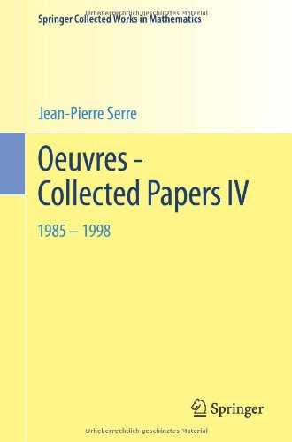 Cover for Jean-Pierre Serre · Oeuvres - Collected Papers IV: 1985 - 1998 - Springer Collected Works in Mathematics (Taschenbuch) [2000. Reprint 2013 of the 2000 edition] (2013)