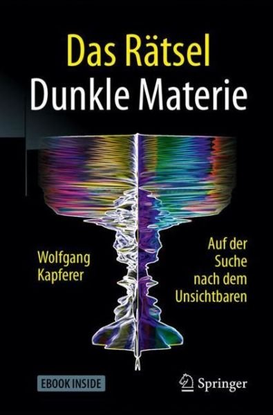 Cover for Kapferer · Das Raetsel Dunkle Materie (Bok) (2018)