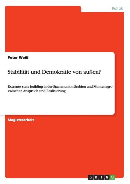 Cover for Weiß · Stabilität und Demokratie von auße (Book) (2016)