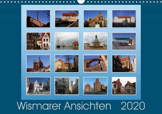 Wismarer Ansichten 2020 (Wandkale - Felix - Books -  - 9783670638391 - 