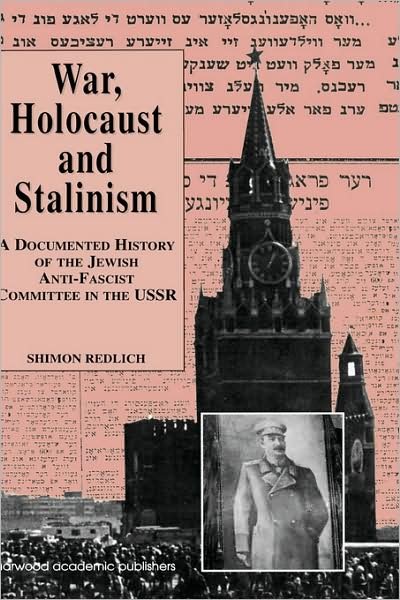 Cover for Shimon Redlich · War, the Holocaust and Stalinism (Hardcover bog) (1995)