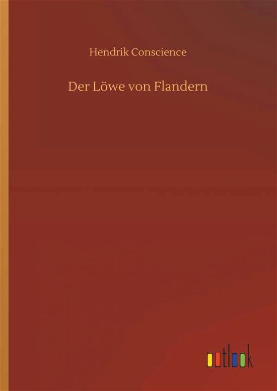 Cover for Conscience · Der Löwe von Flandern (Bog) (2018)