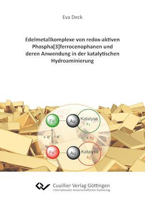 Cover for Eva Deck · Edelmetallkomplexe von redox-aktiven Phospha[3]ferrocenophanen und deren Anwendung in der katalytischen Hydroaminierung (Paperback Book) (2018)