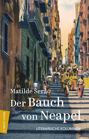 Cover for Matilde Serao · Der Bauch von Neapel (Book) (2024)