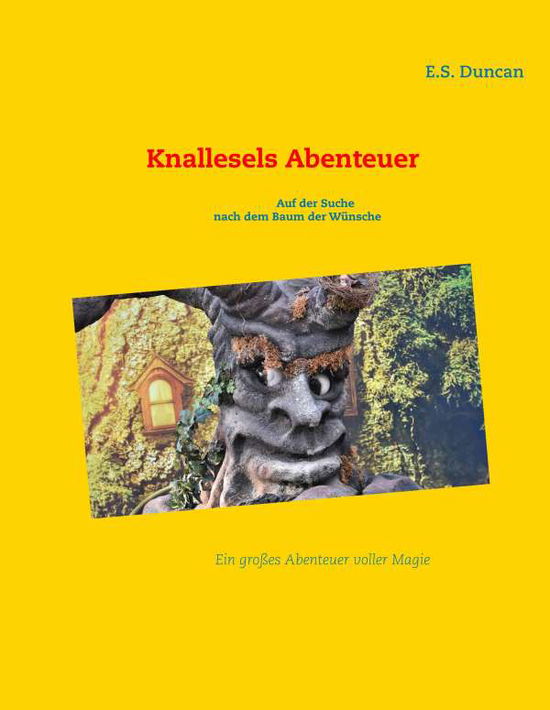 Knallesels Abenteuer - Duncan - Books -  - 9783750435391 - 