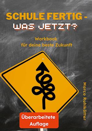 Cover for Marco Ruhlkötter · Schule fertig - was jetzt? (Book) (2022)