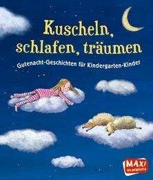Cover for Wich · Kuscheln, schlafen, träumen (Book)
