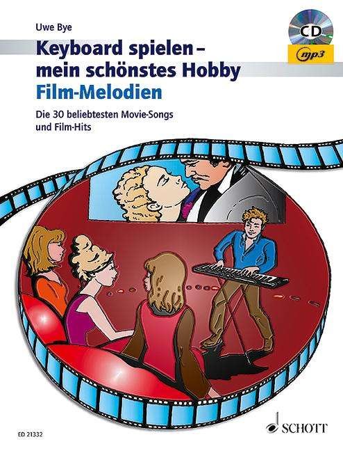 Film-Melodien - Uwe Bye - Kirjat - SCHOTT MUSIC GmbH & Co KG, Mainz - 9783795746391 - maanantai 8. lokakuuta 2012
