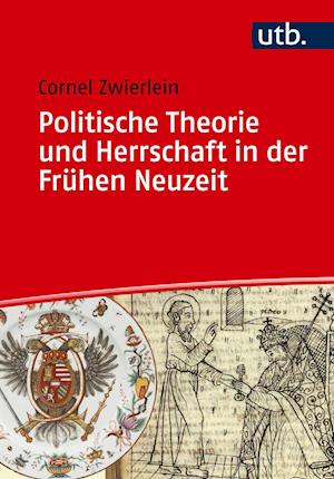 Cover for Zwierlein · Politische Theorie und Herrsc (Book)