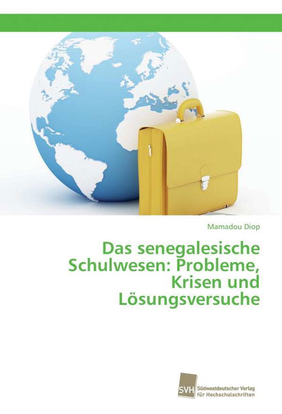 Cover for Diop · Das senegalesische Schulwesen: Pro (Book)