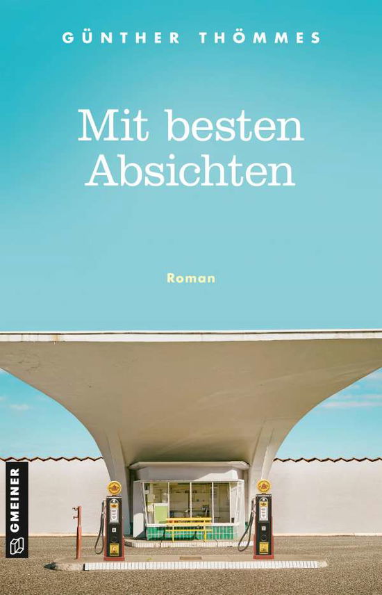 Cover for Thömmes · Mit besten Absichten (Book)