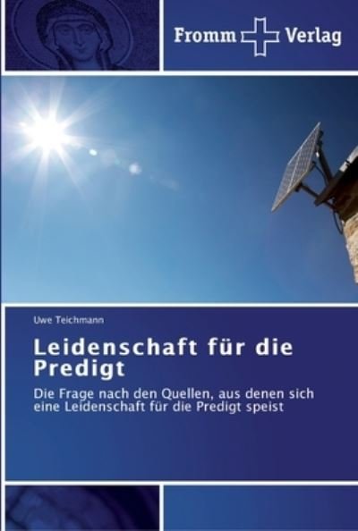 Cover for Teichmann · Leidenschaft für die Predigt (Buch) (2011)
