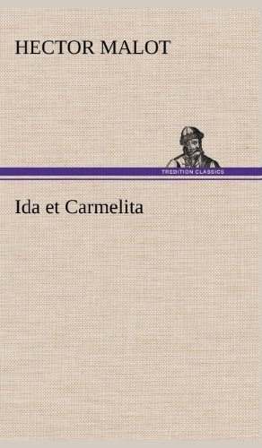 Cover for Hector Malot · Ida et Carmelita (Hardcover bog) [French edition] (2012)