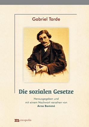 Cover for Gabriel Tarde · Die sozialen Gesetze (Paperback Book) (2009)