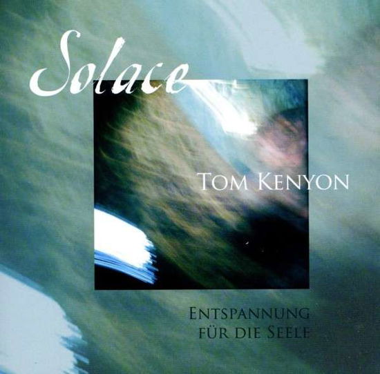 Cover for Tom Kenyon · Solace (CD) (2012)