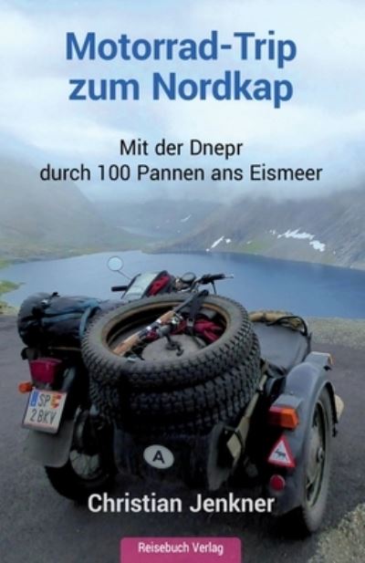 Cover for Jenkner Christian Jenkner · Motorrad-Trip zum Nordkap (Paperback Book) (2020)