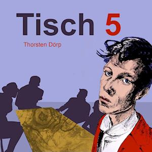 Cover for Thorsten Dörp · Tisch 5 (Book) (2025)