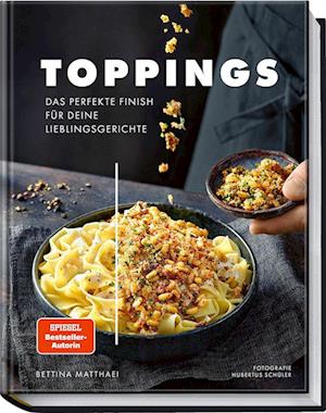 Toppings - Bettina Matthaei - Books - Becker Joest Volk Verlag - 9783954532391 - March 18, 2022