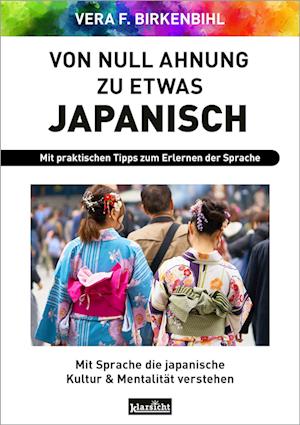 Cover for Vera F. Birkenbihl · Von Null Ahnung zu etwas Japanisch (Buch) (2024)