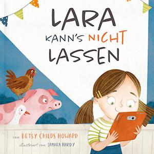 Cover for Betsy Childs Howard · Lara kann’s nicht lassen (Bok) (2022)