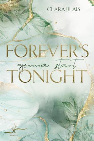 Forever's gonna start tonight - Clara Blais - Books - Nova MD - 9783989422391 - June 11, 2024