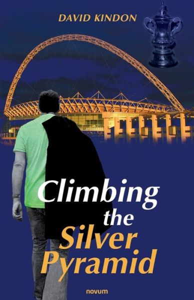 Cover for David Kindon · Climbing the Silver Pyramid (Paperback Book) (2022)