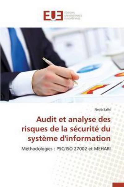 Cover for Salhi Nejib · Audit et Analyse Des Risques De La Securite Du Systeme D'information (Paperback Book) (2018)