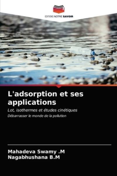 Cover for Mahadeva Swamy M · L'adsorption et ses applications (Pocketbok) (2020)