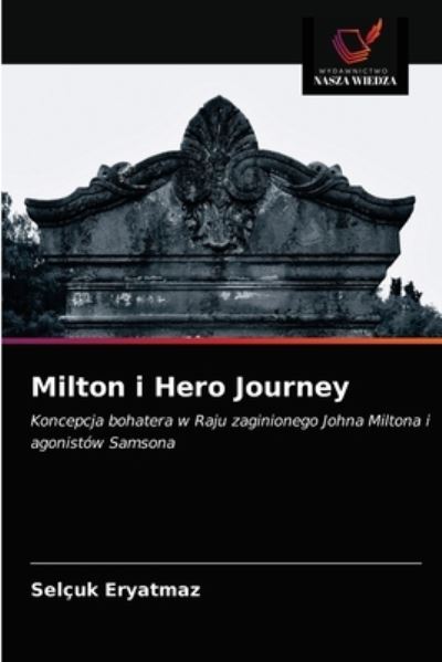 Cover for Selcuk Eryatmaz · Milton i Hero Journey (Paperback Book) (2021)