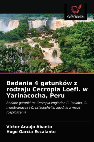 Cover for Victor Araujo Abanto · Badania 4 gatunkow z rodzaju Cecropia Loefl. w Yarinacocha, Peru (Paperback Book) (2021)