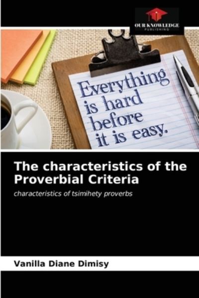 Cover for Vanilla Diane Dimisy · The characteristics of the Proverbial Criteria (Paperback Book) (2021)