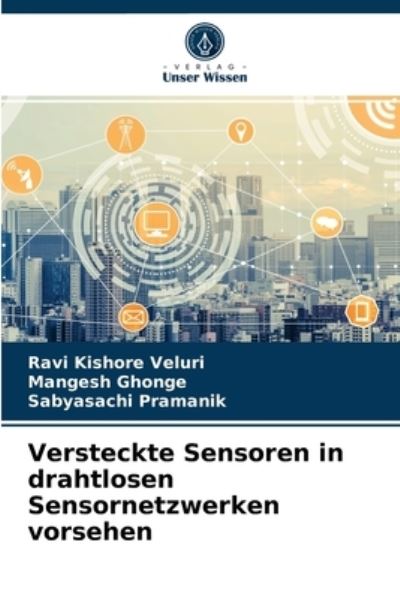 Cover for Ravi Kishore Veluri · Versteckte Sensoren in drahtlosen Sensornetzwerken vorsehen (Paperback Book) (2021)