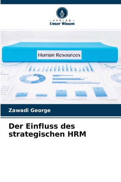 Cover for Zawadi George · Der Einfluss des strategischen HRM (Paperback Book) (2021)