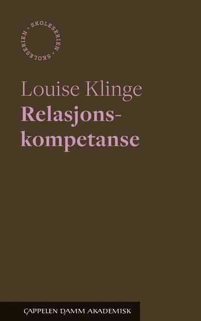 Cover for Louise Klinge · Skoleserien: Relasjonskompetanse (Buch) (2021)